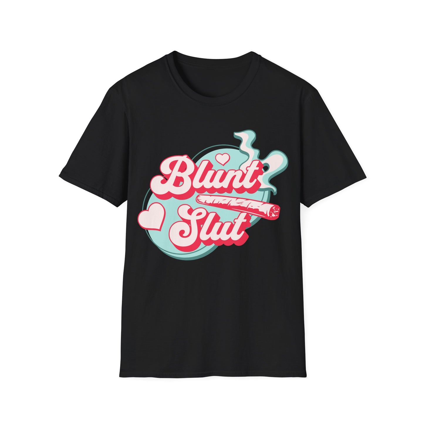 Blunt Sl*t Pink T-Shirt