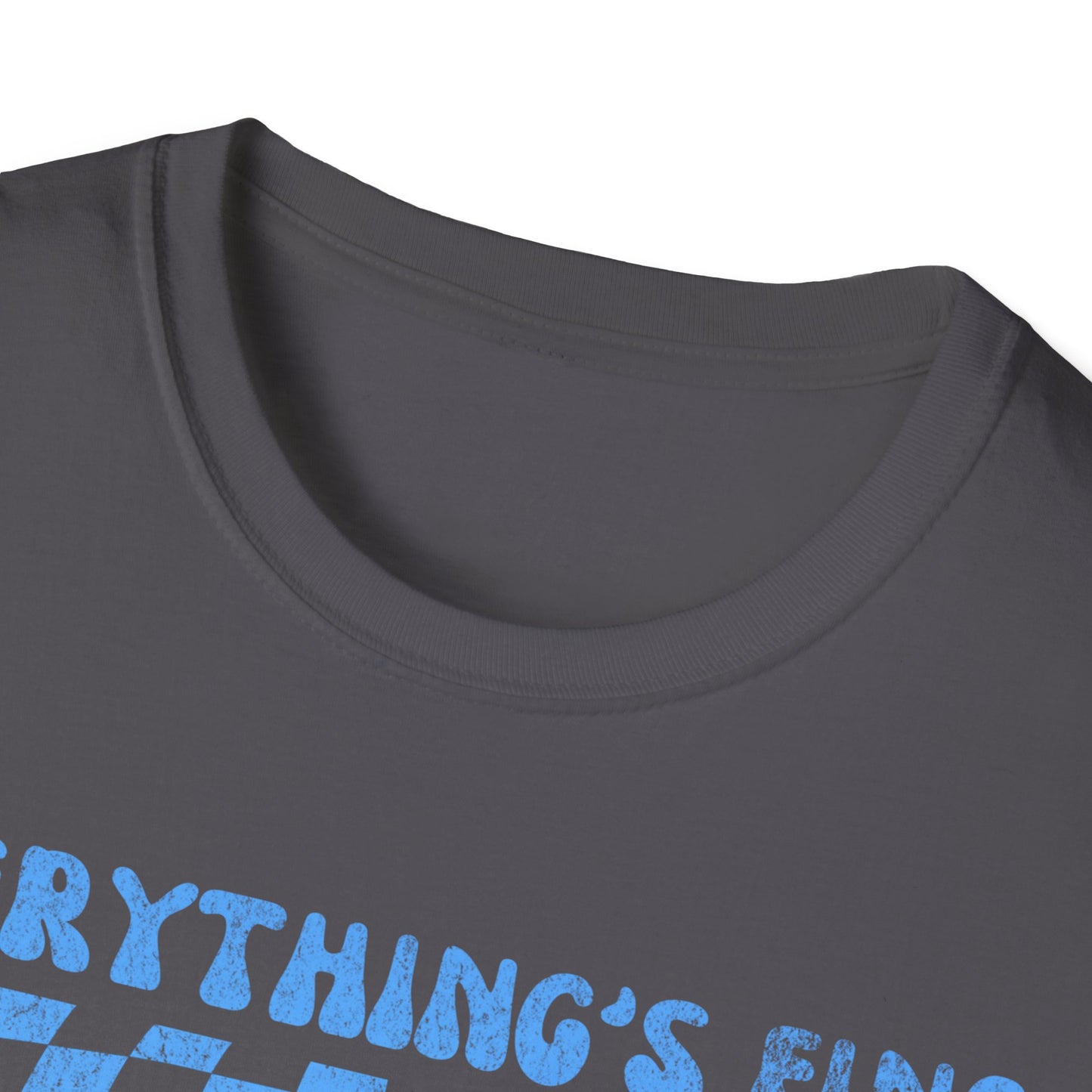 Everything's Fine Smiley Face T-Shirt