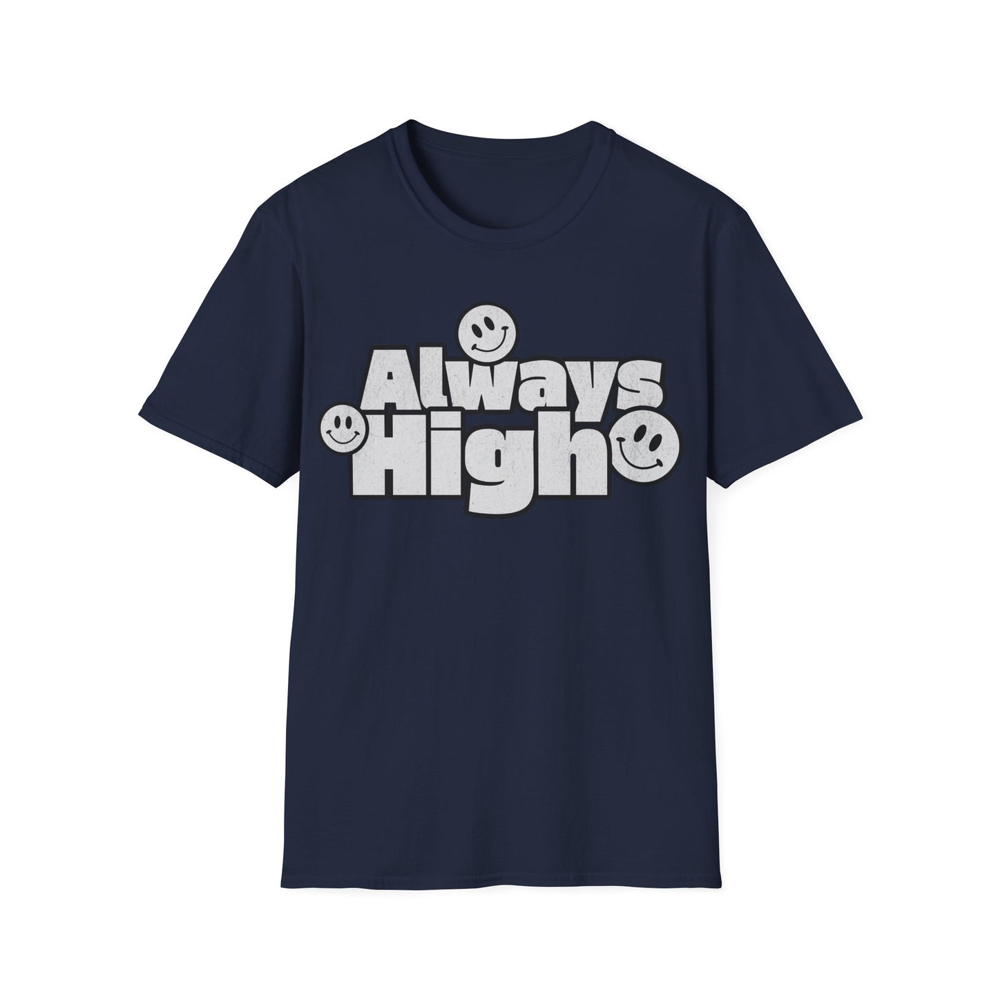 Always High T-Shirt