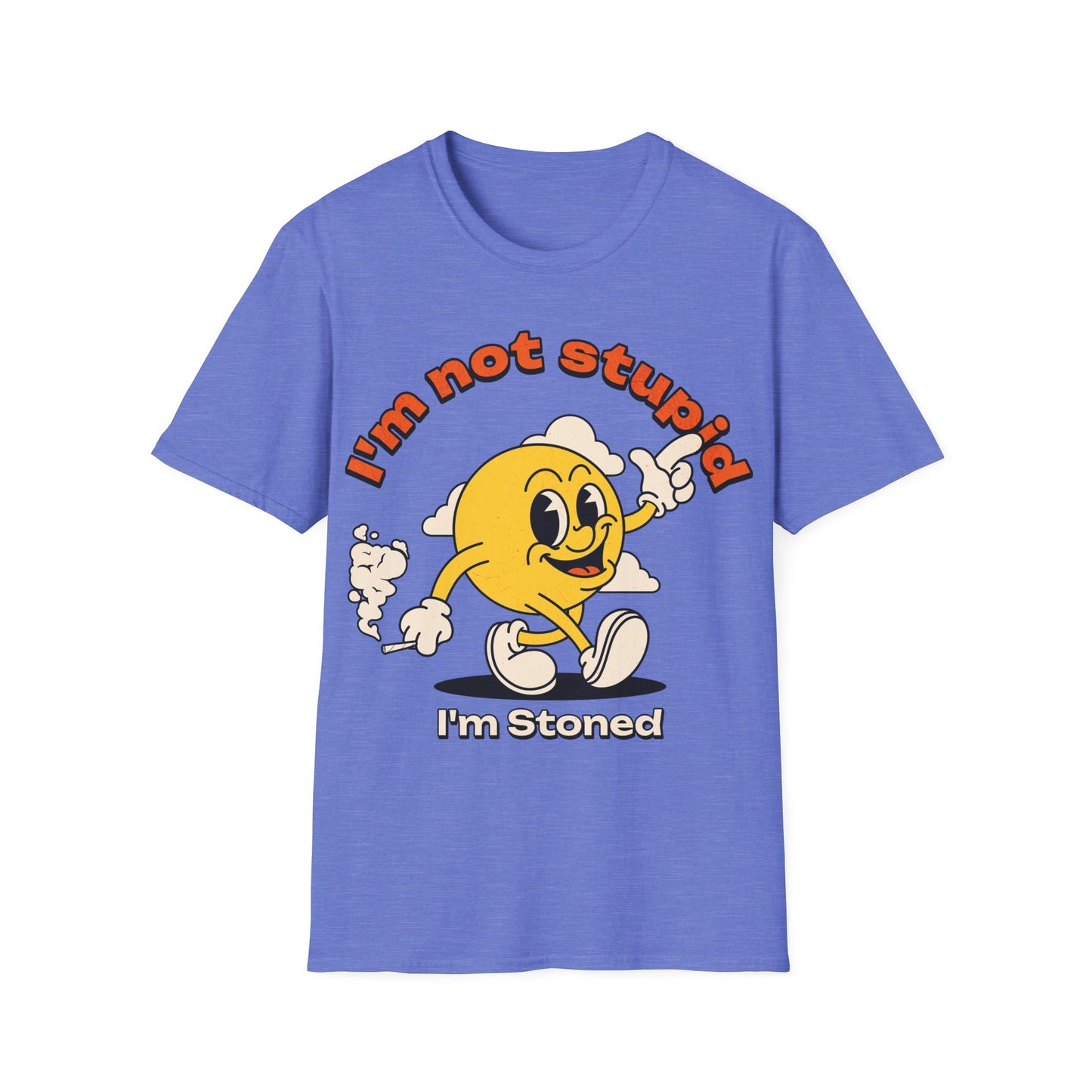 I'm not Stupid T-Shirt
