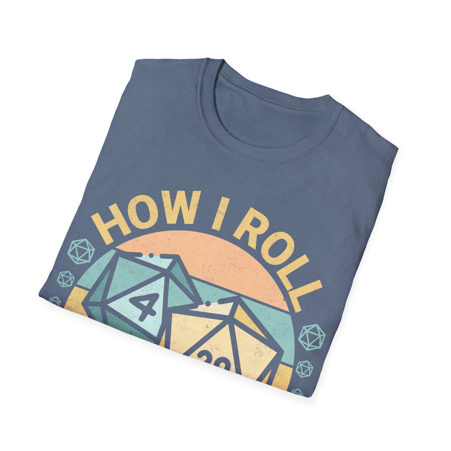 How I Roll T-Shirt