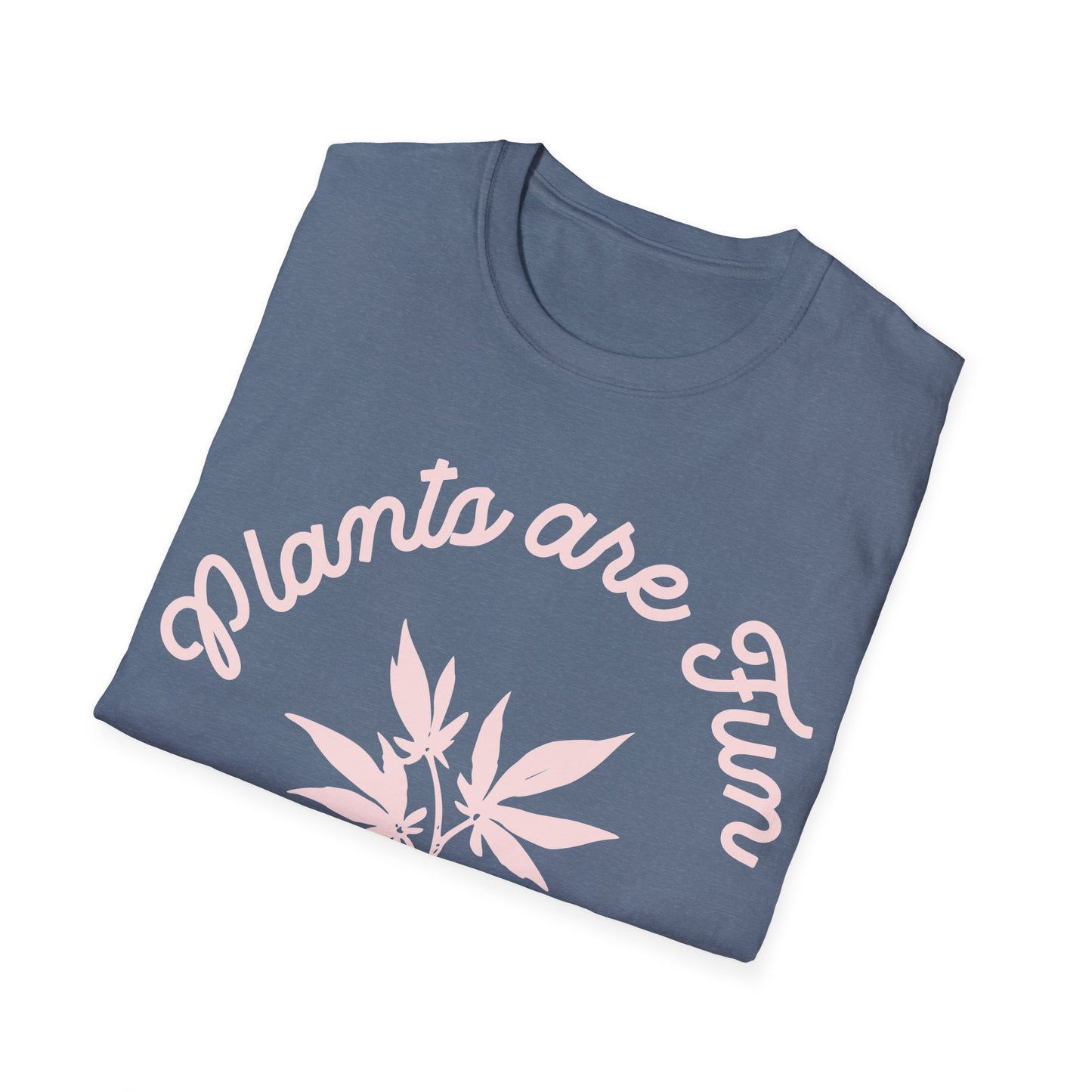 Plants are Fun T-Shirt