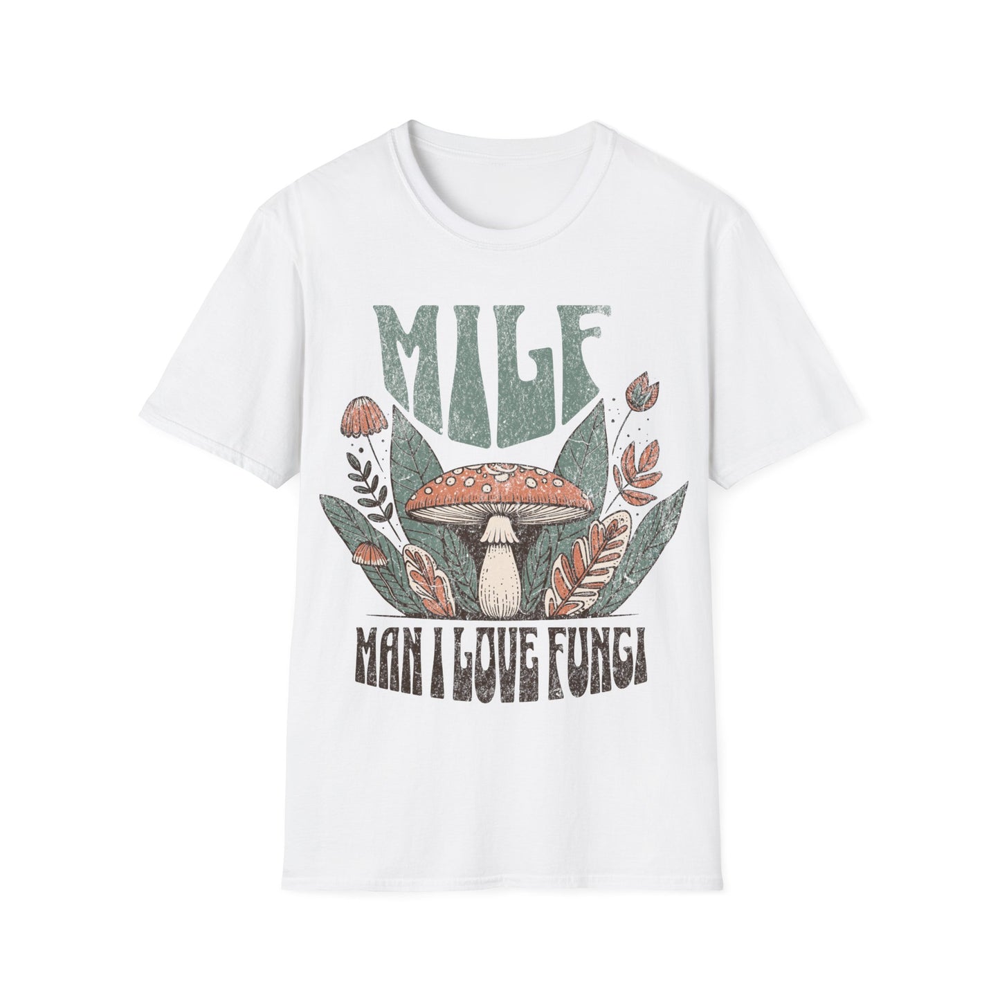 MILF Man i Love Mushrooms T-Shirt