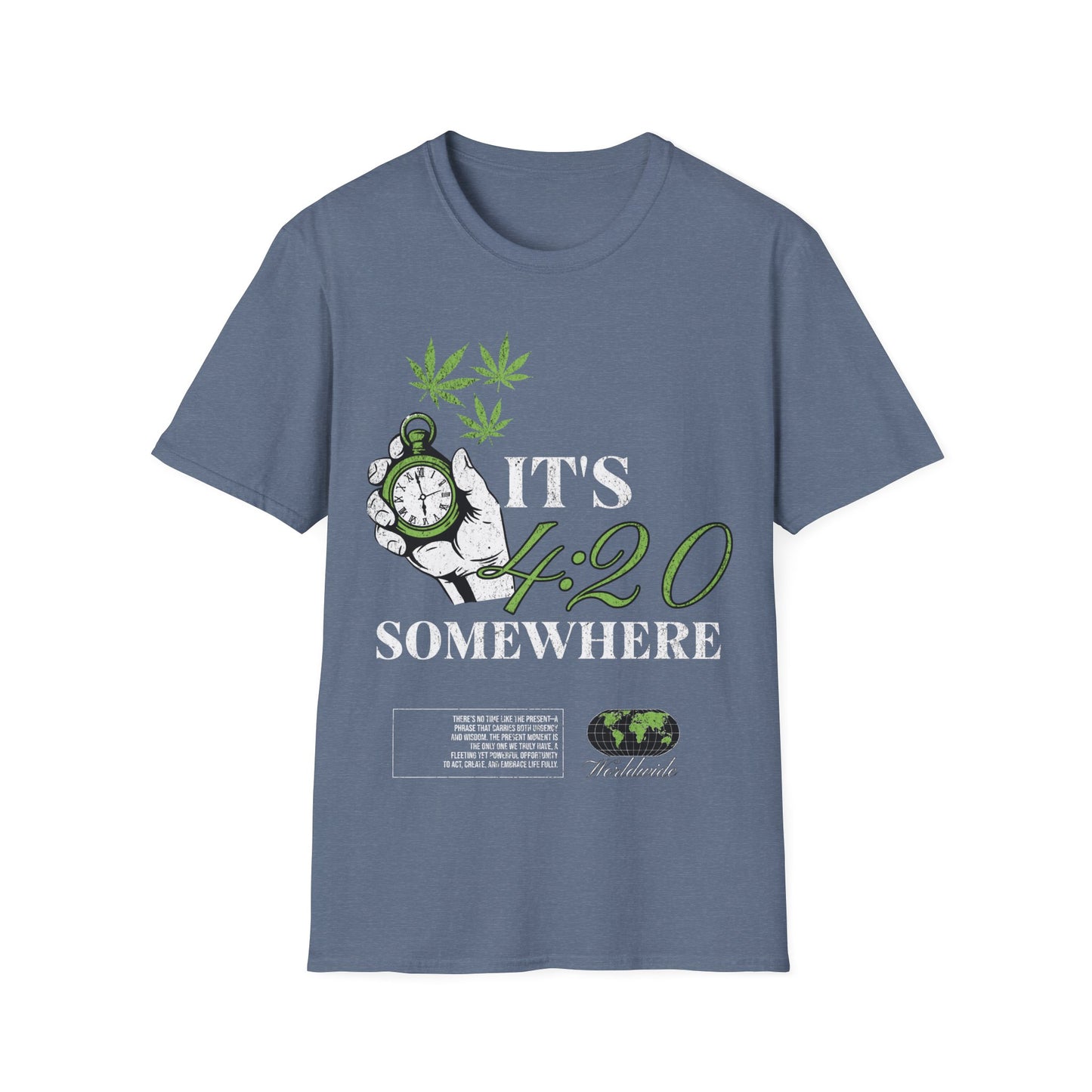 Its 420 somewhere T-Shirt