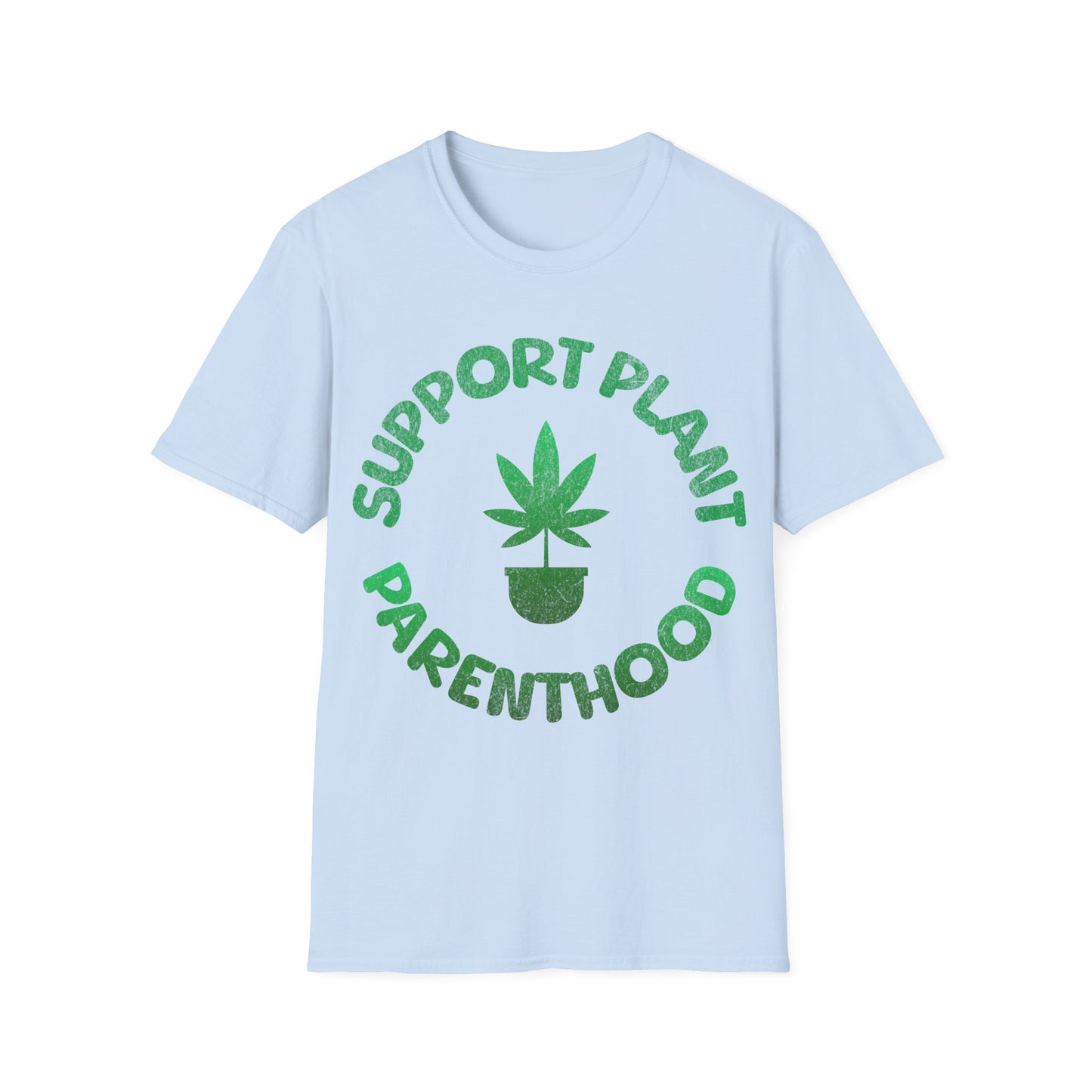 support plant parenthood T-Shirt