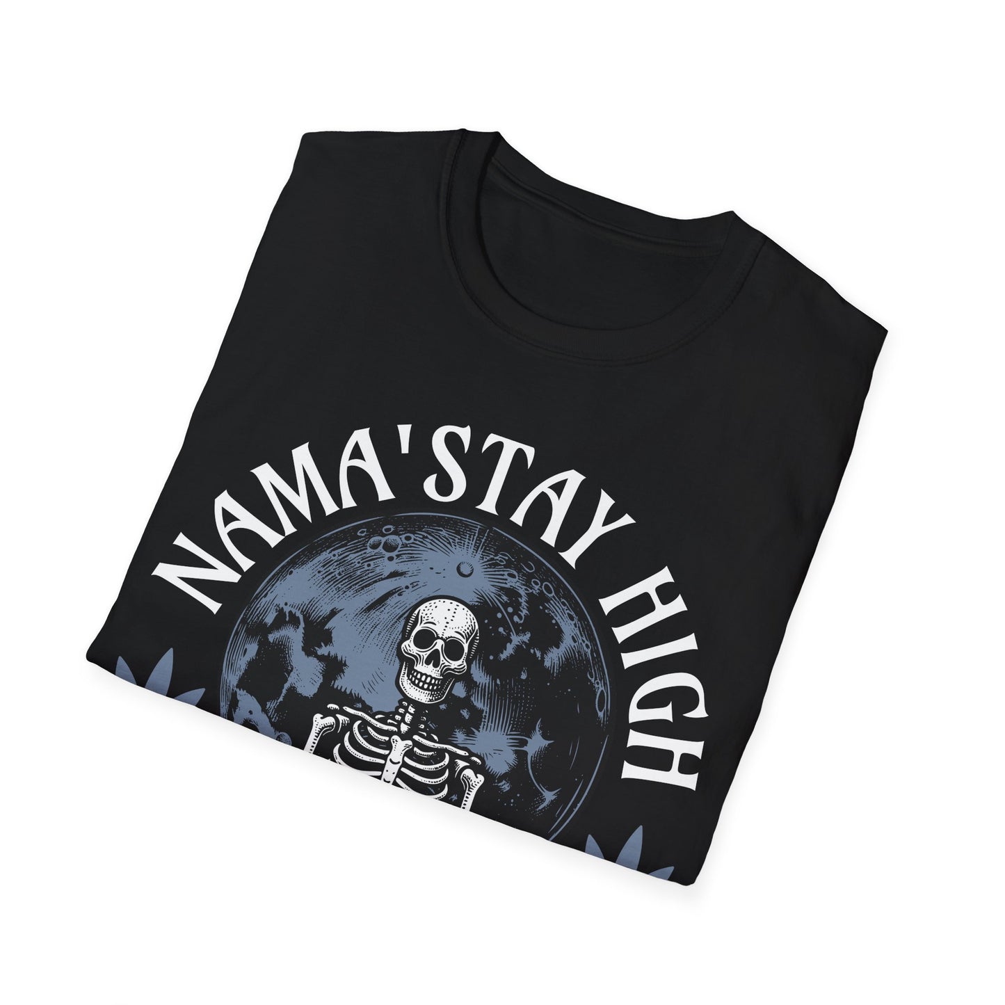 Nama' Stay High Skeleton T-Shirt