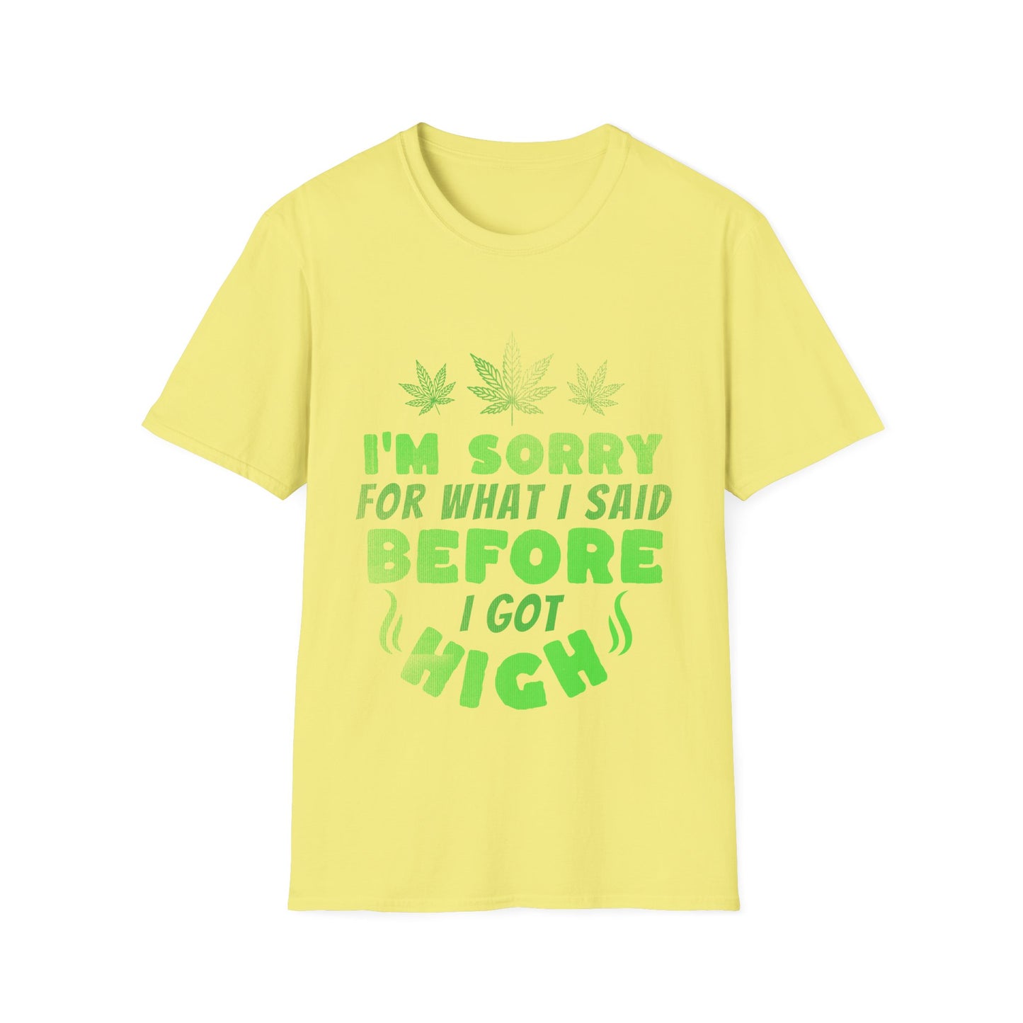 Sorry For What I Said T-Shirt