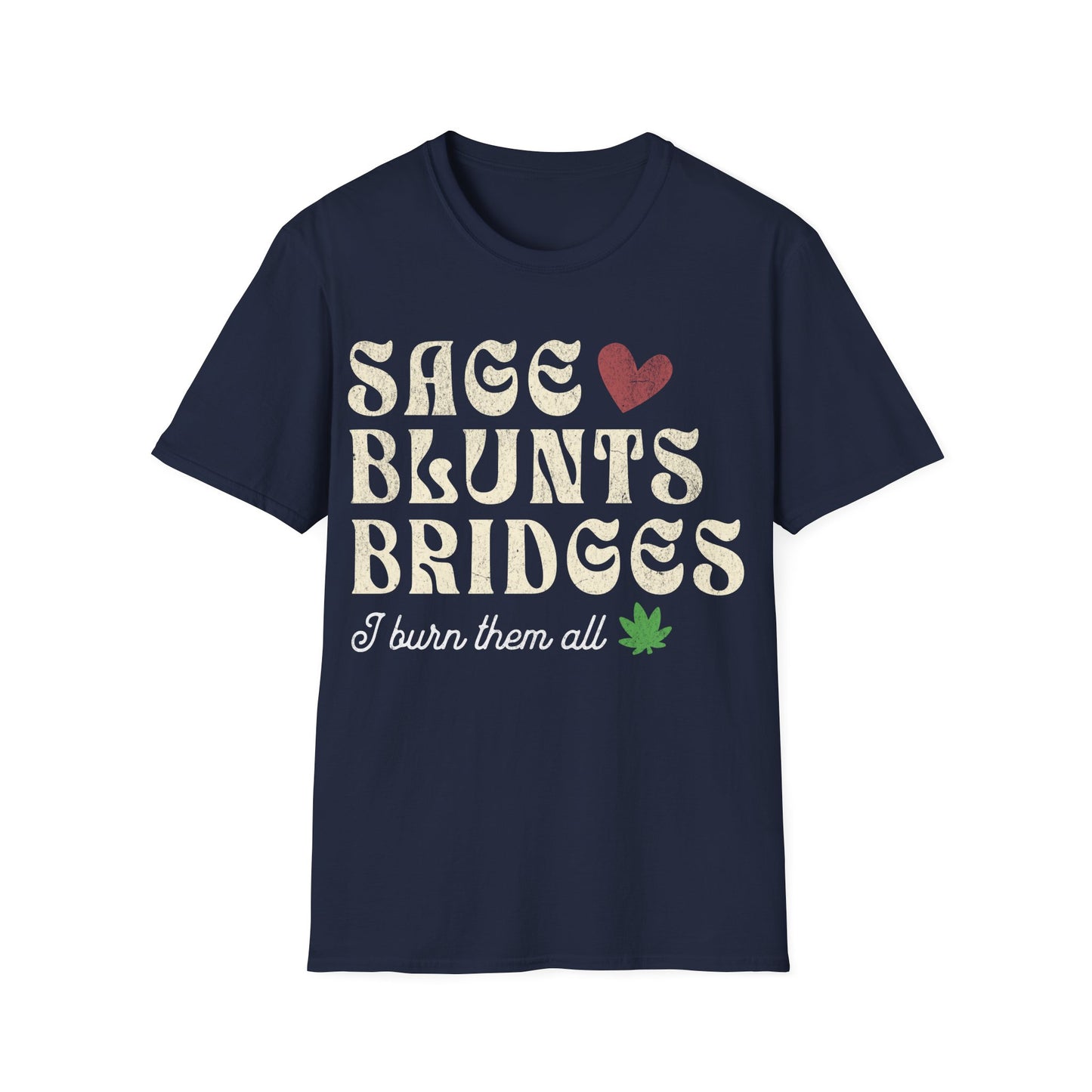 Sage Blunts and Bridges T-Shirt