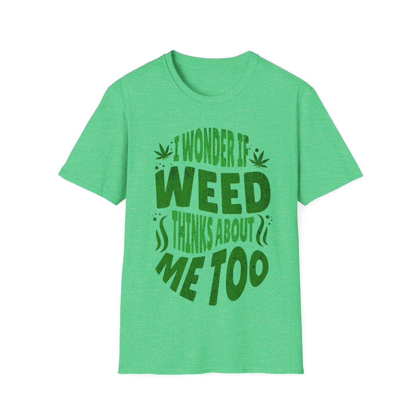 I wonder if it thinks of me too T-Shirt