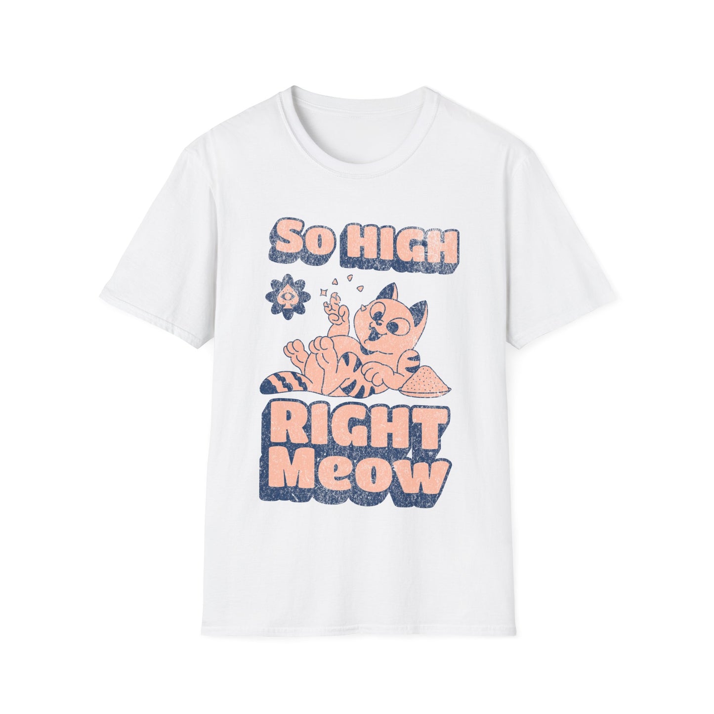 so high right meow V3 T-Shirt