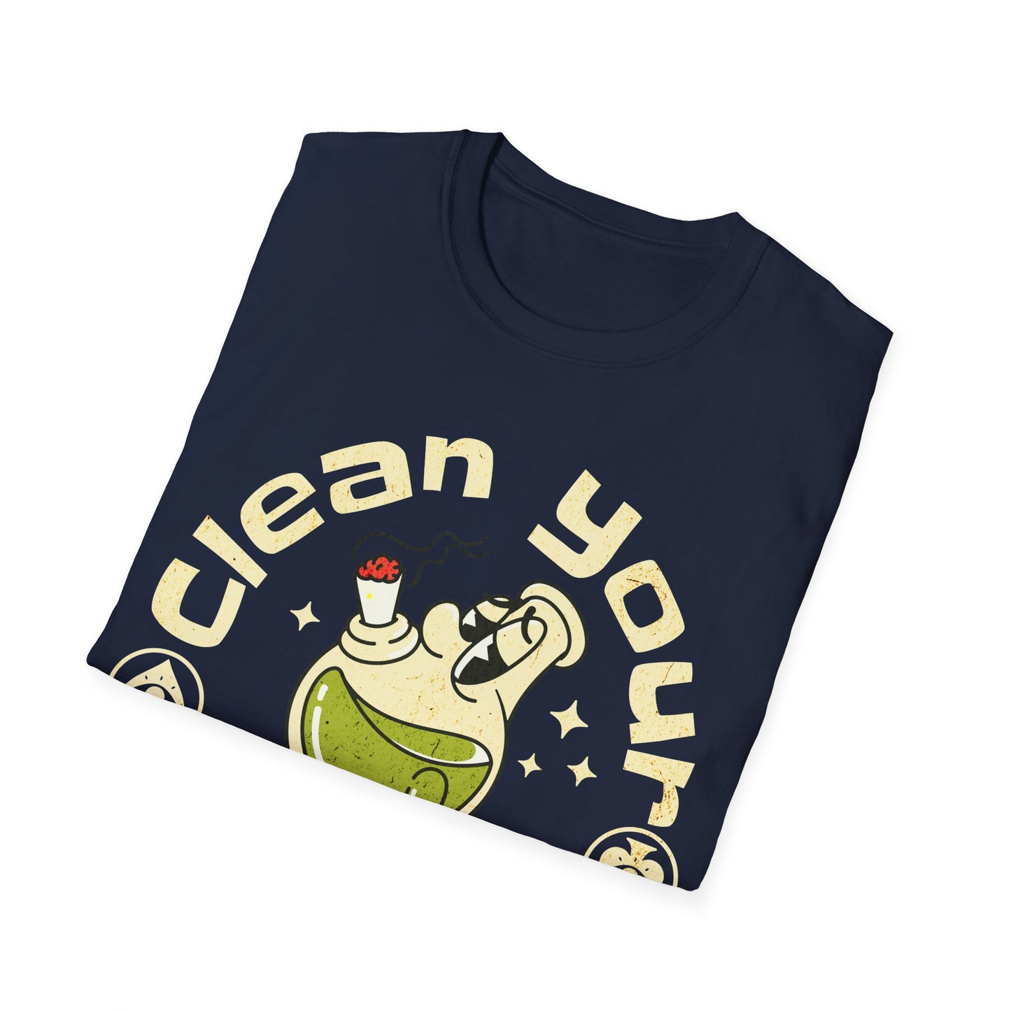 Clean your bong today T-Shirt