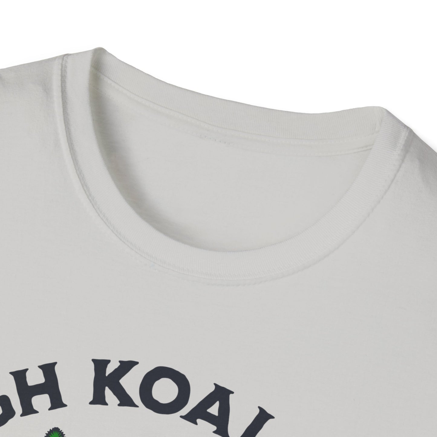 I love High Koala-ty Buds T-Shirt
