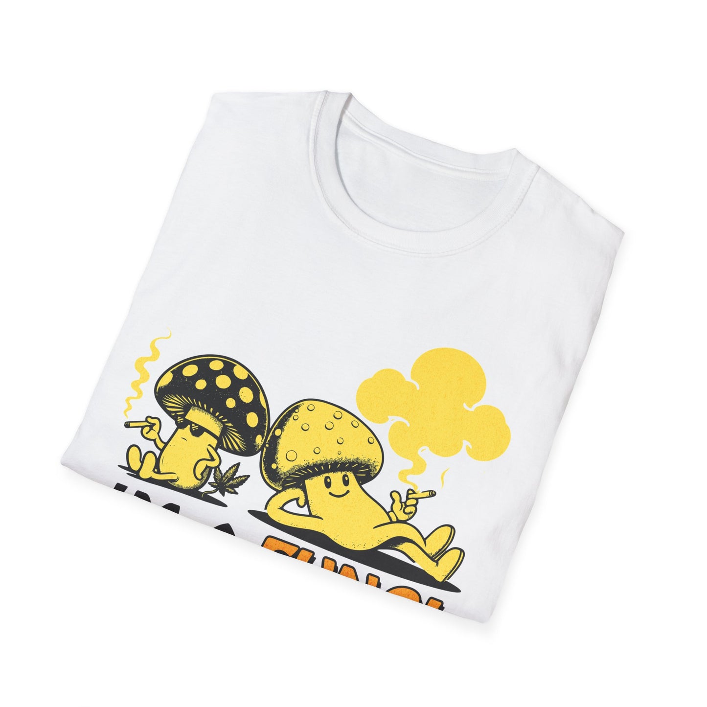 im a Fungi T-Shirt