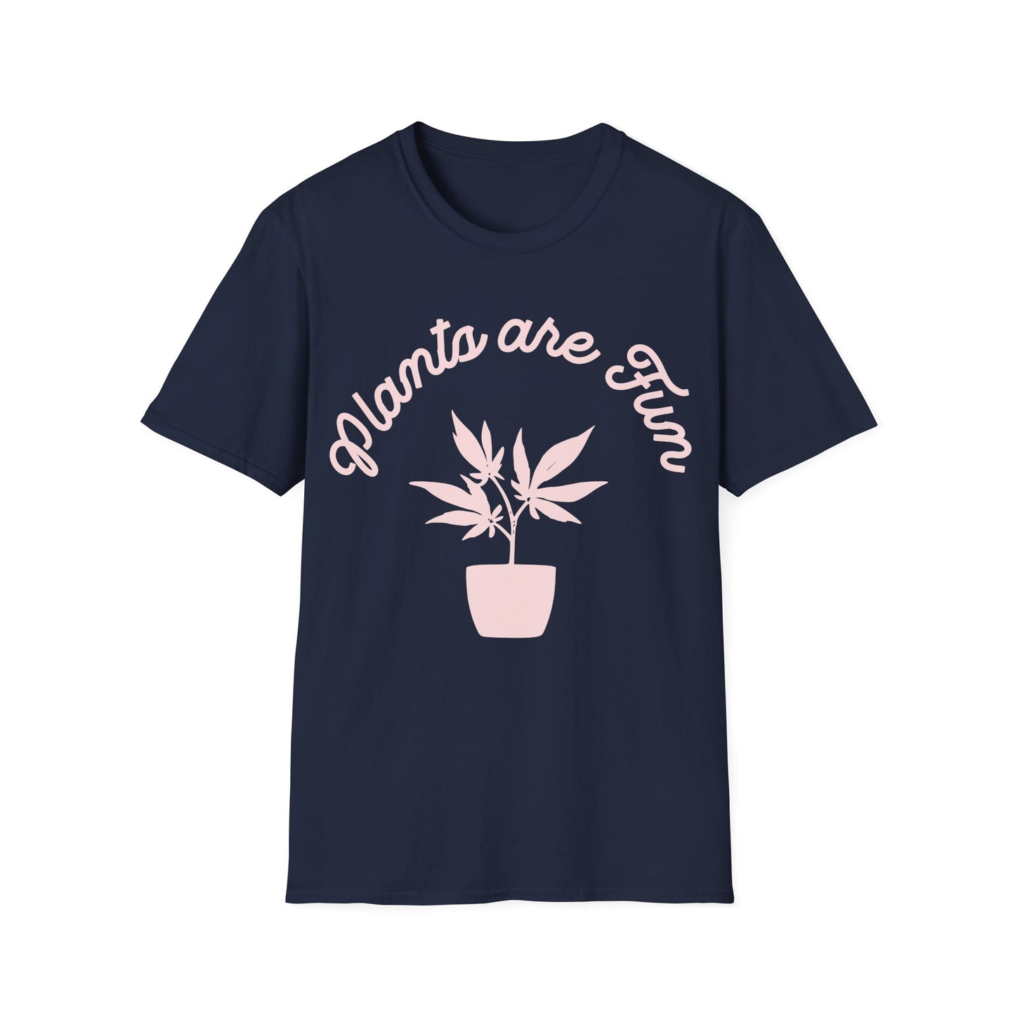 Plants are Fun T-Shirt