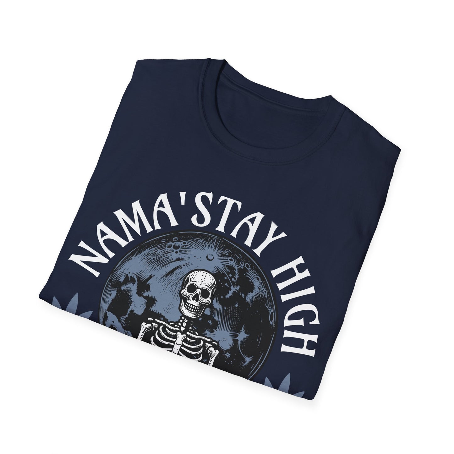 Nama' Stay High Skeleton T-Shirt