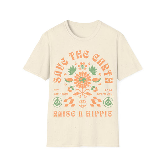 Save the Earth Raise a Hippie T-Shirt
