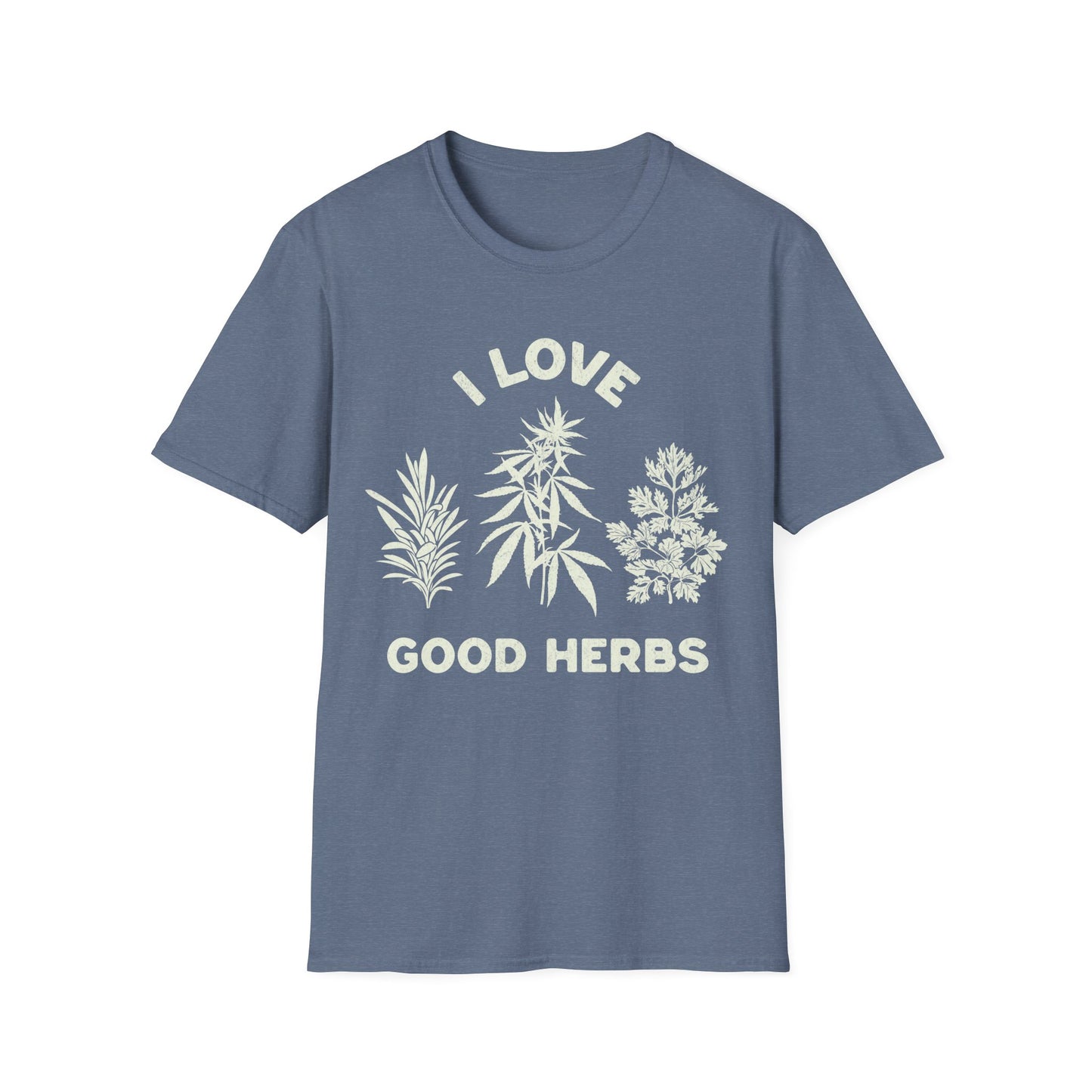 I love Good herbs T-Shirt