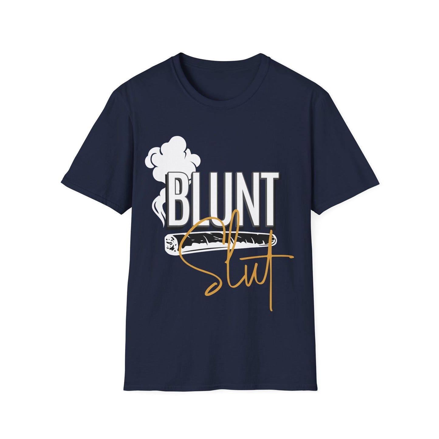 Blunt Slut T-Shirt