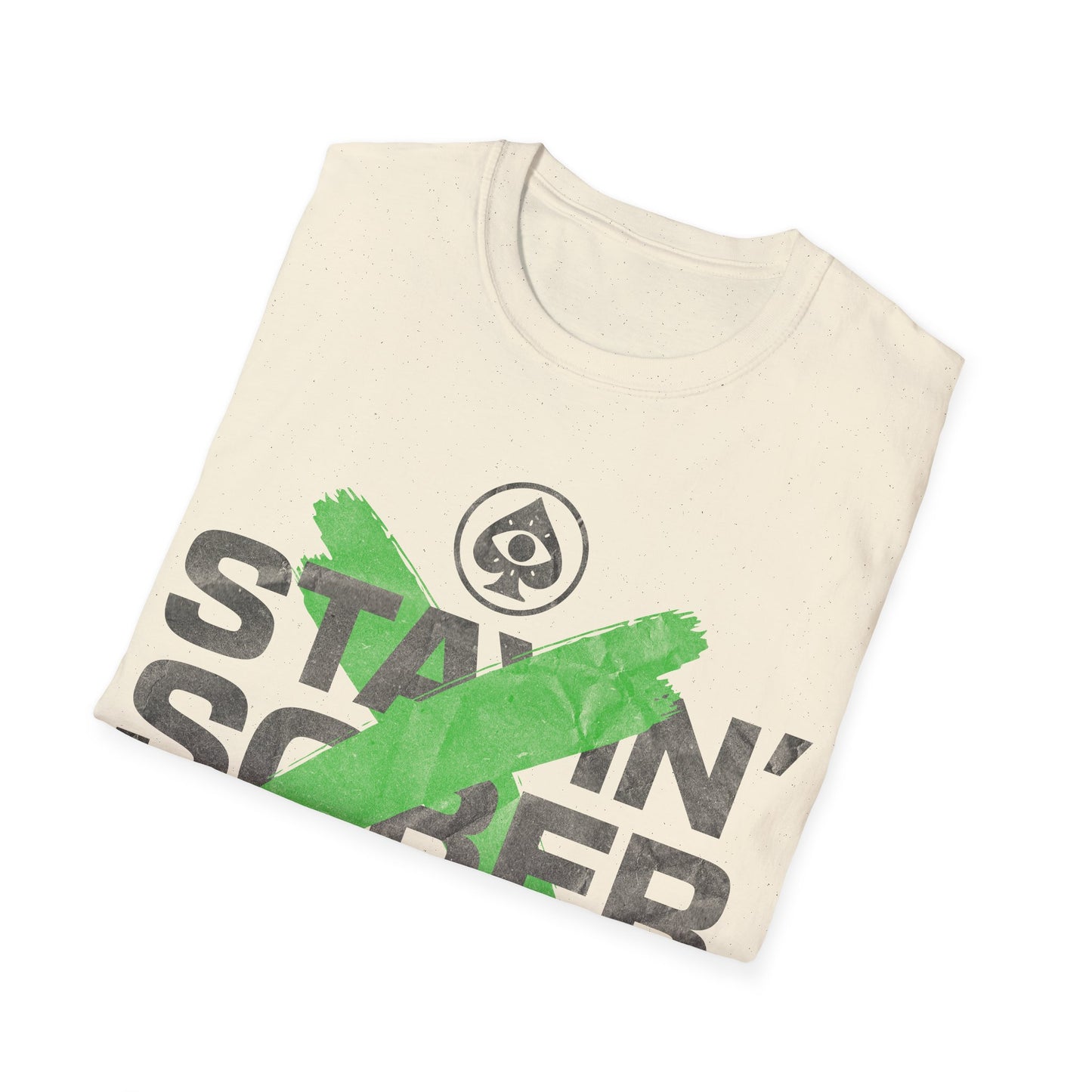 Stayin Sober T-Shirt