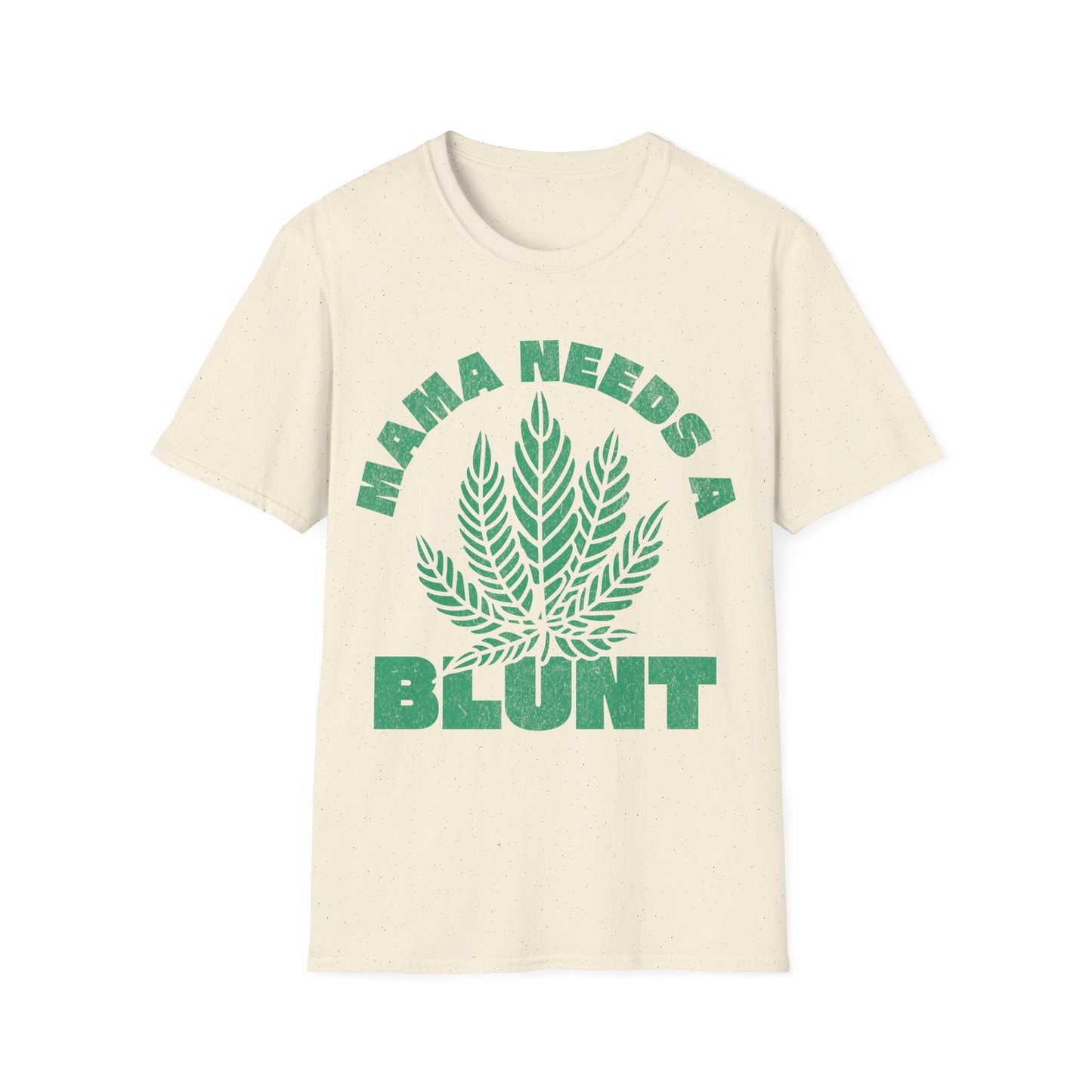 Mama Needs A T-Shirt