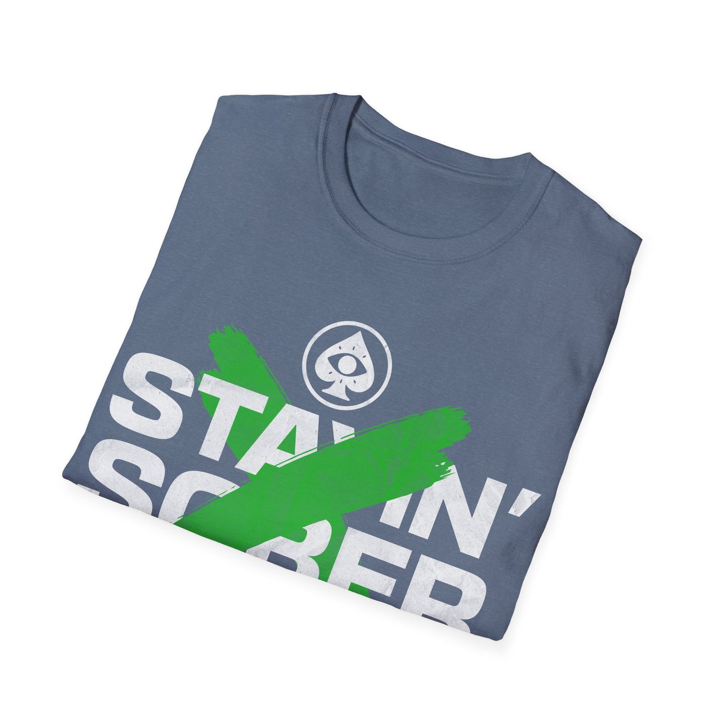Stayin Sober T-Shirt