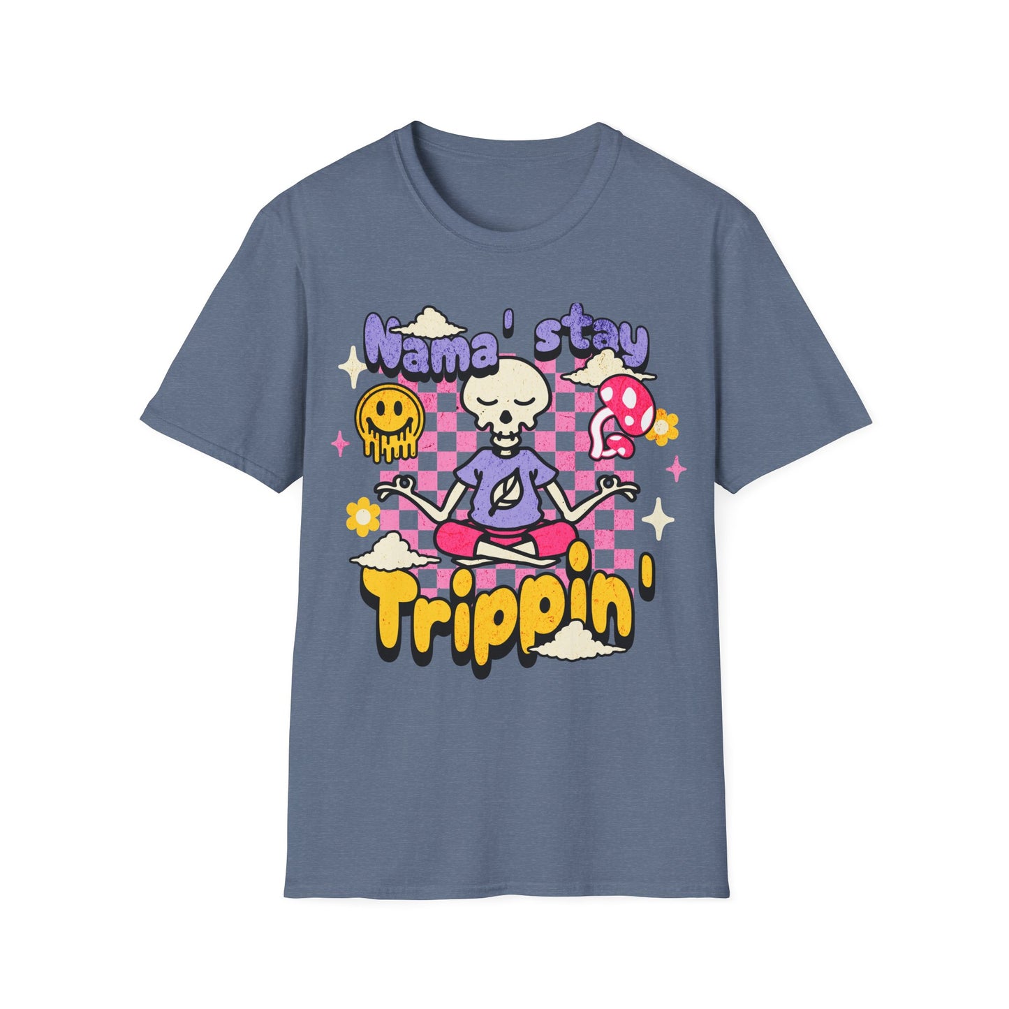 Nama' Stay Trippin Skeleton T-Shirt