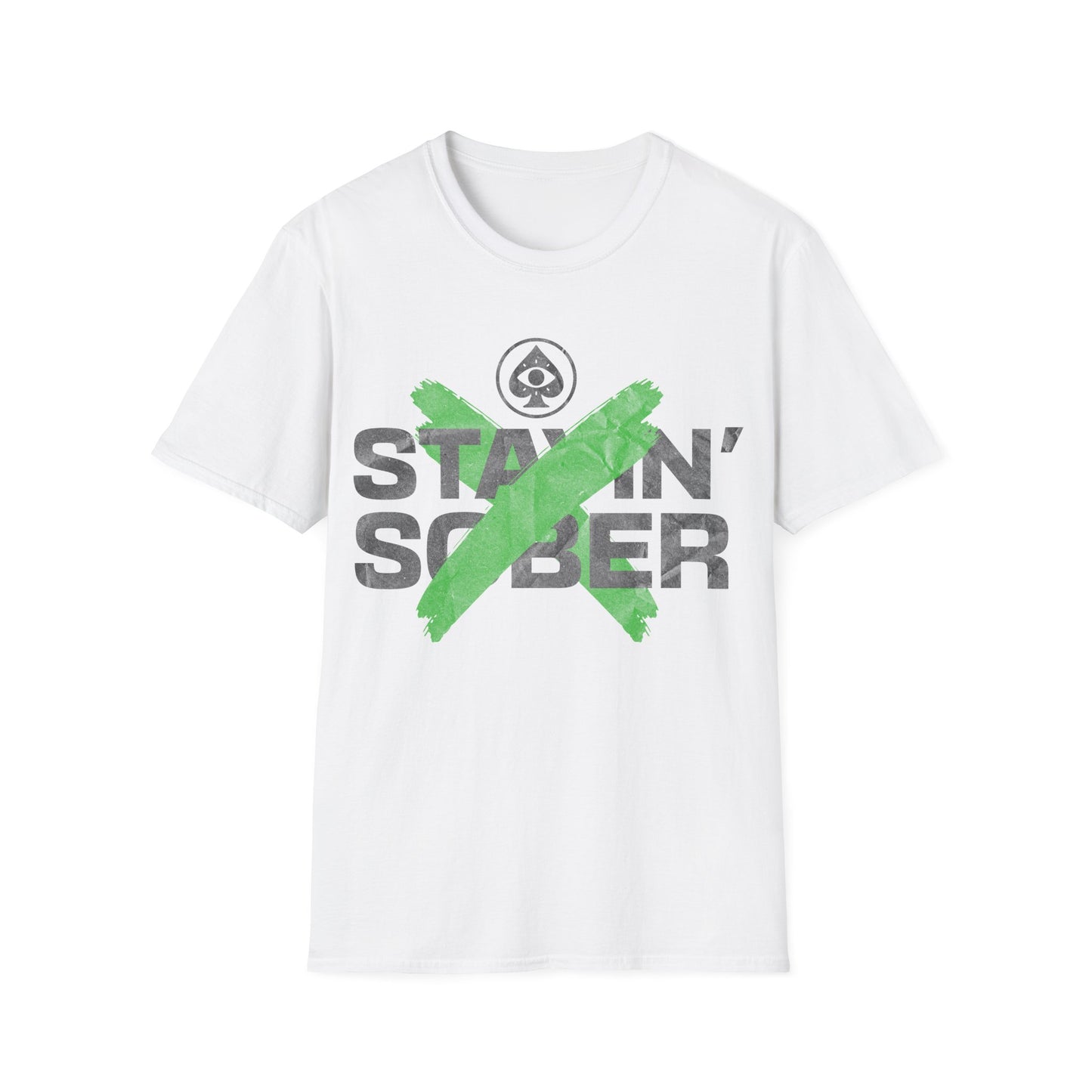 Stayin Sober T-Shirt