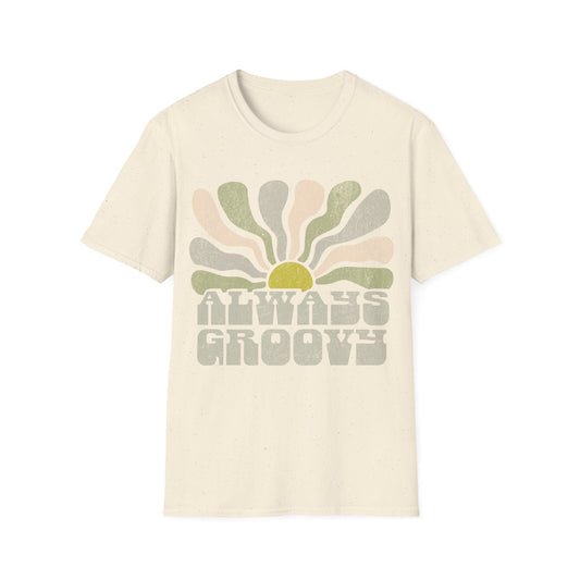 Always Groovy T-Shirt