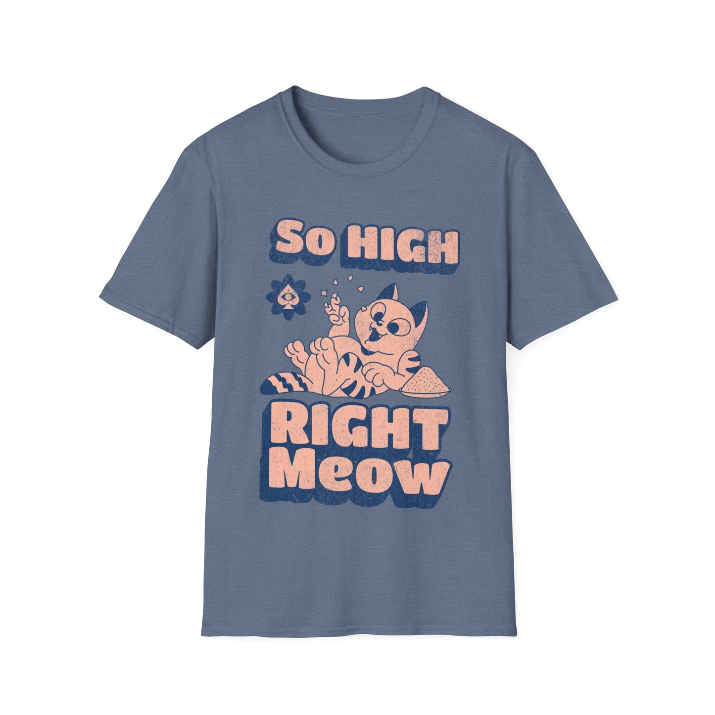 so high right meow V3 T-Shirt