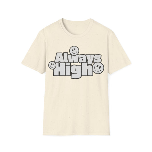 Always High T-Shirt