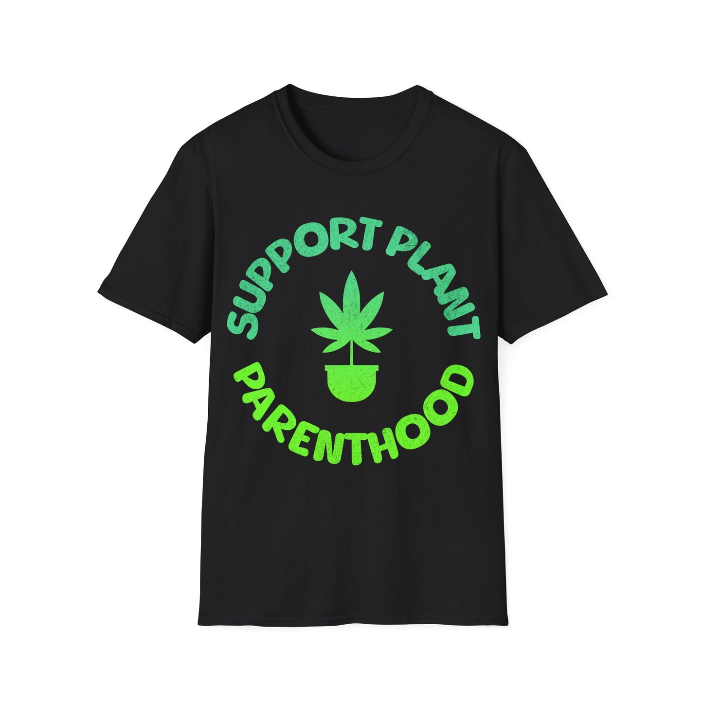 support plant parenthood T-Shirt