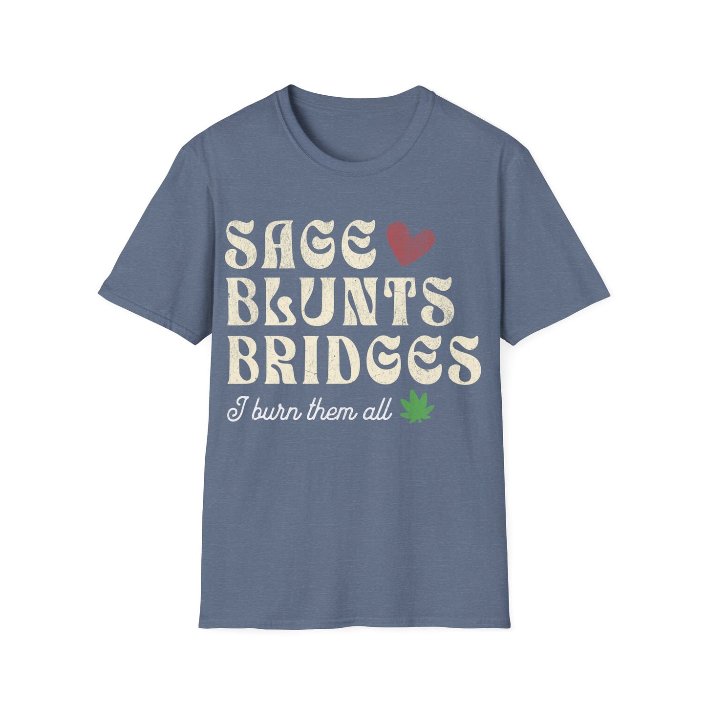 Sage Blunts and Bridges T-Shirt