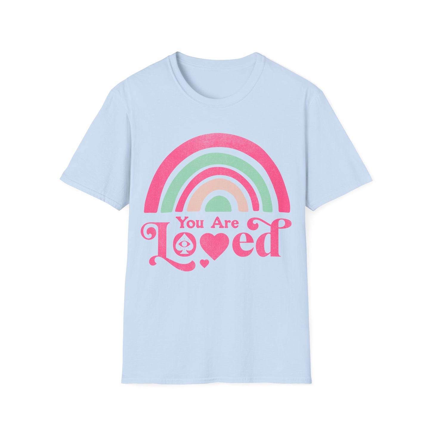 you are loved T-Shirt