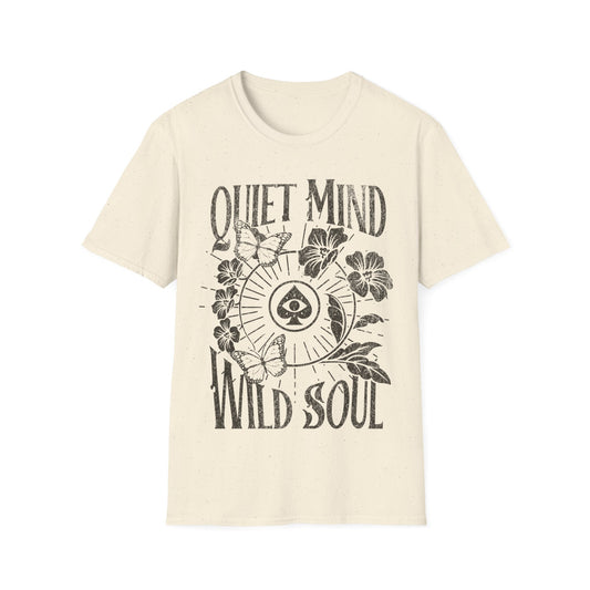 Quiet Mind Wild Soul T-Shirt
