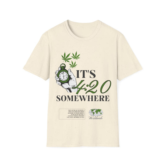 Its 420 somewhere T-Shirt