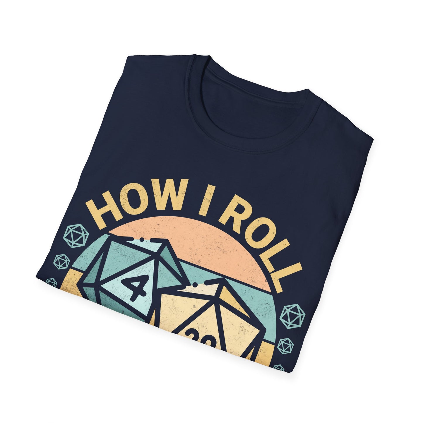 How I Roll T-Shirt