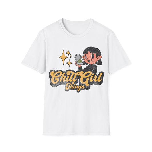 Chill Girl Things T-Shirt