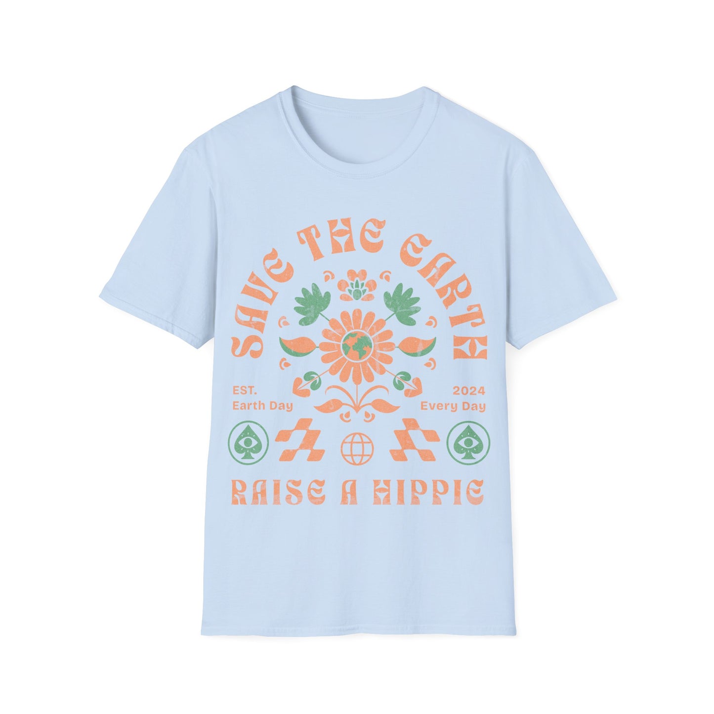 Save the Earth Raise a Hippie T-Shirt