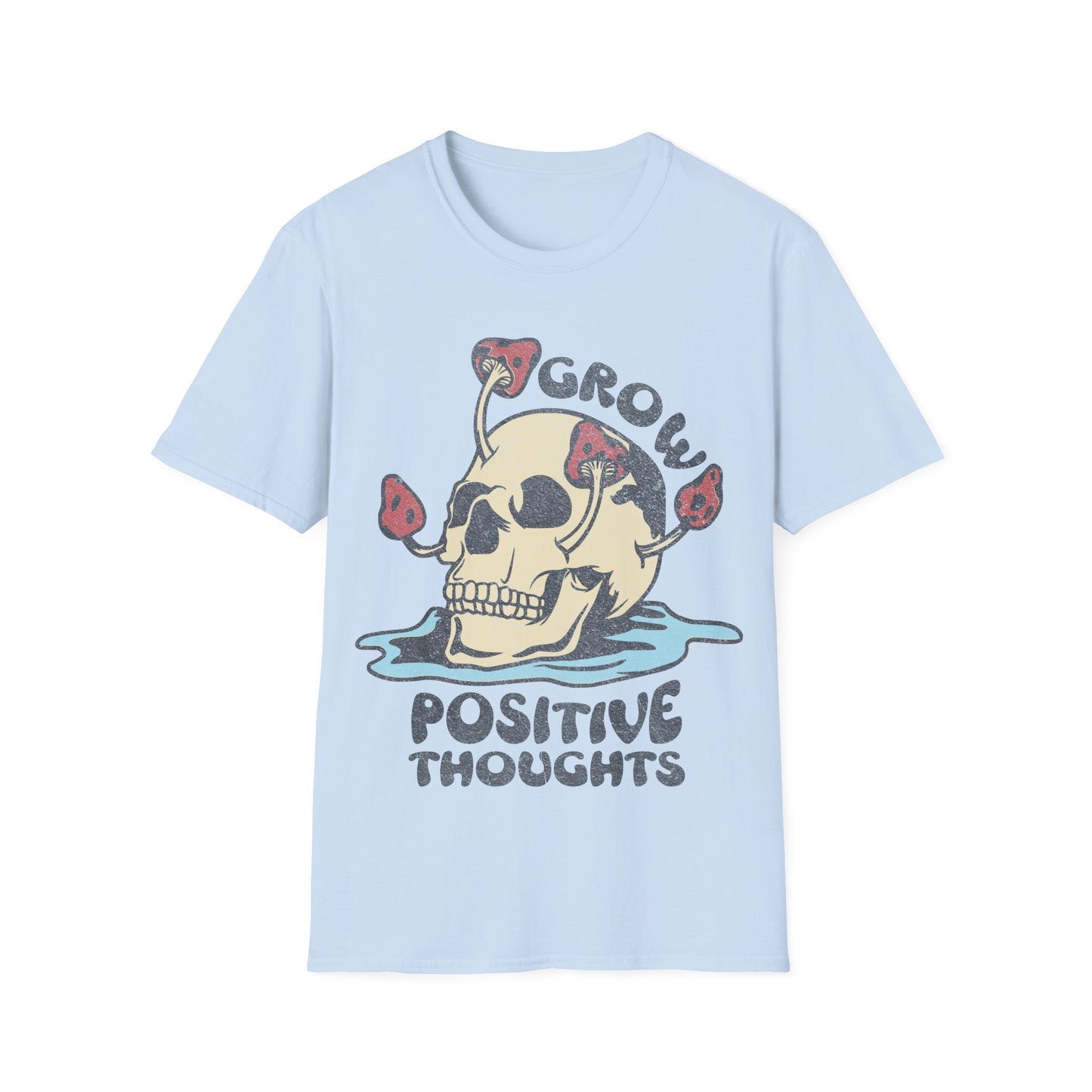 Grow Positive Thoughts T-Shirt
