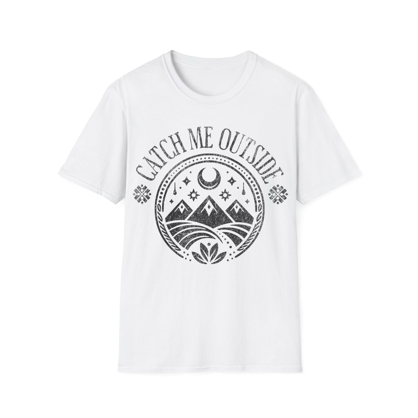 Catch Me Outside T-Shirt