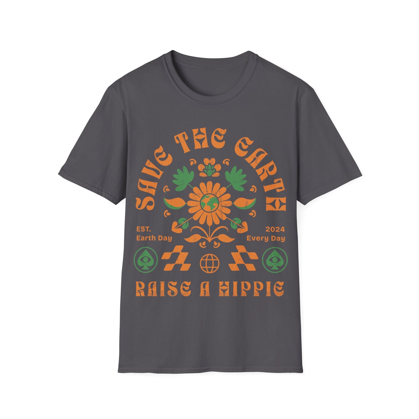 Save the Earth Raise a Hippie T-Shirt