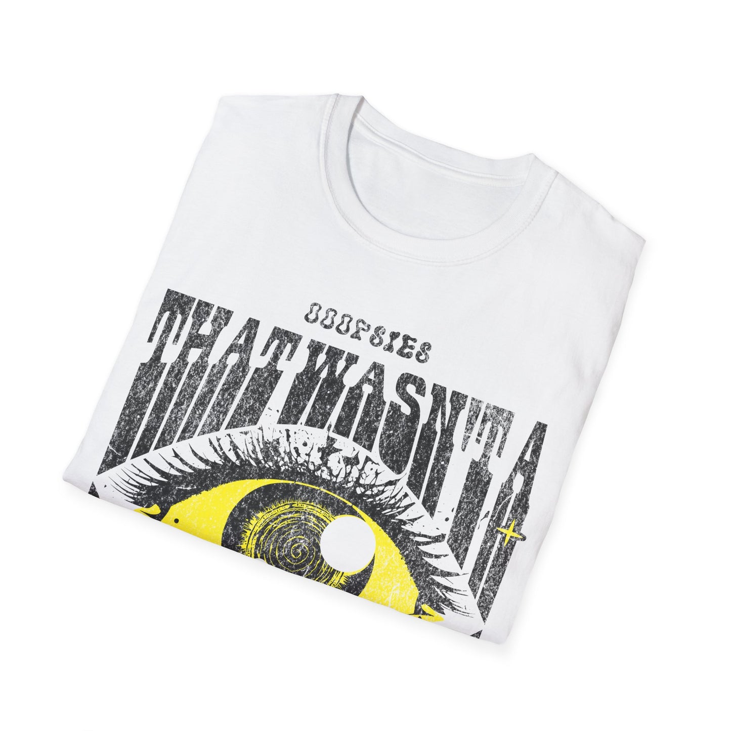 That wasnt a Micro dose T-Shirt
