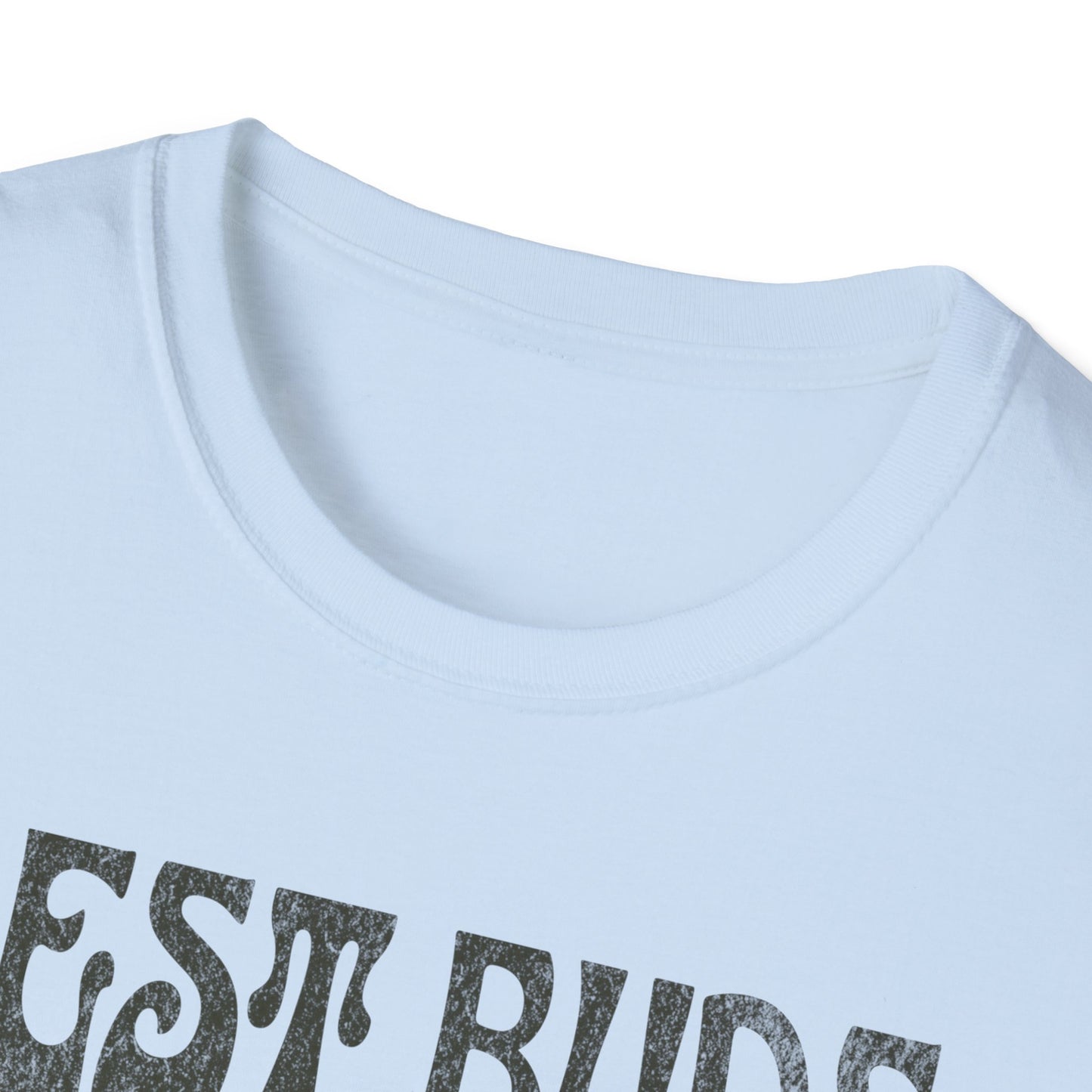 Best Buds Work Best Together T-Shirt