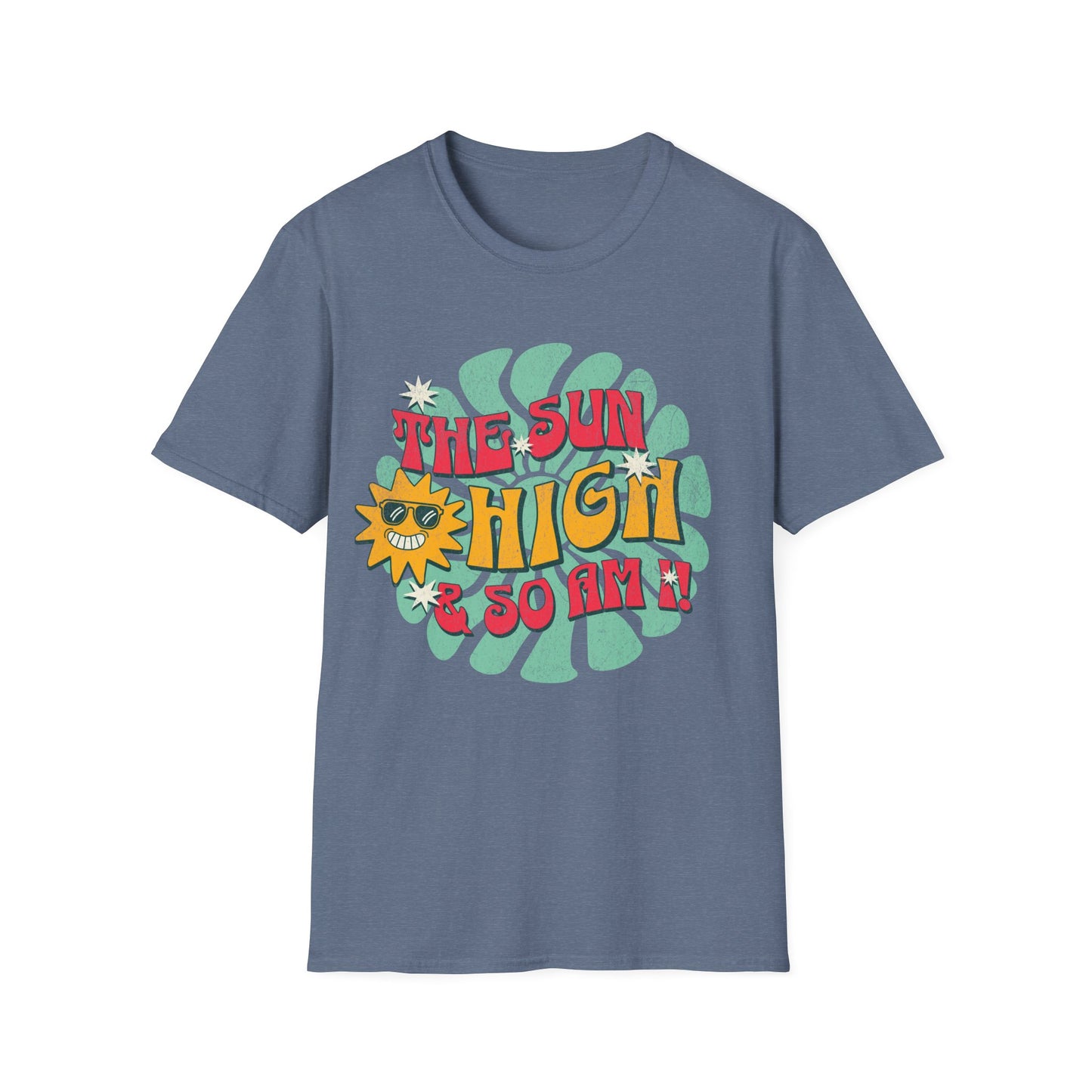 The Sun is high 2 T-Shirt