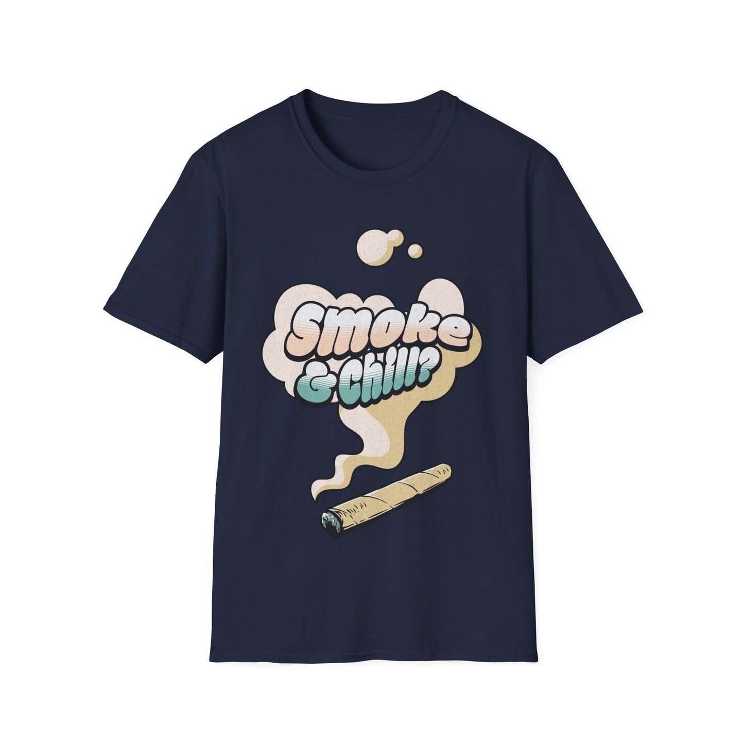 Smoke & Chill? T-Shirt