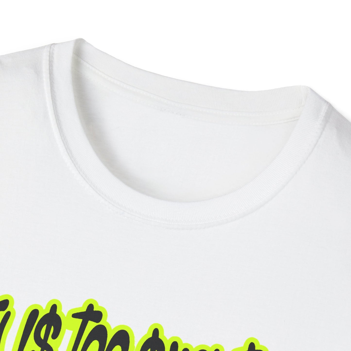 Life is too short for Mids T-Shirt