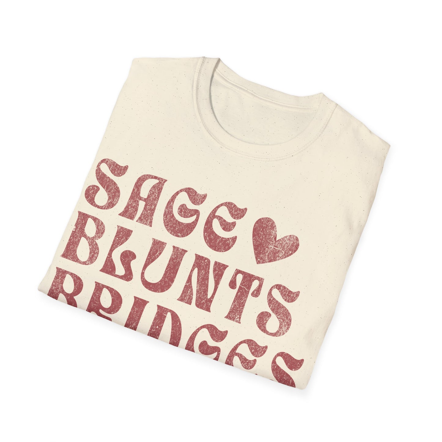 Sage Blunts and Bridges T-Shirt