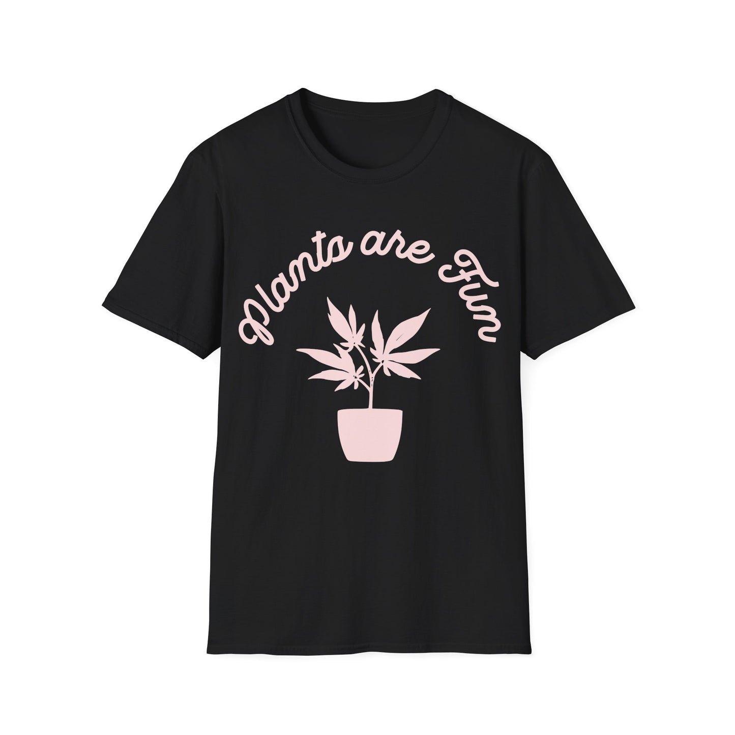 Plants are Fun T-Shirt