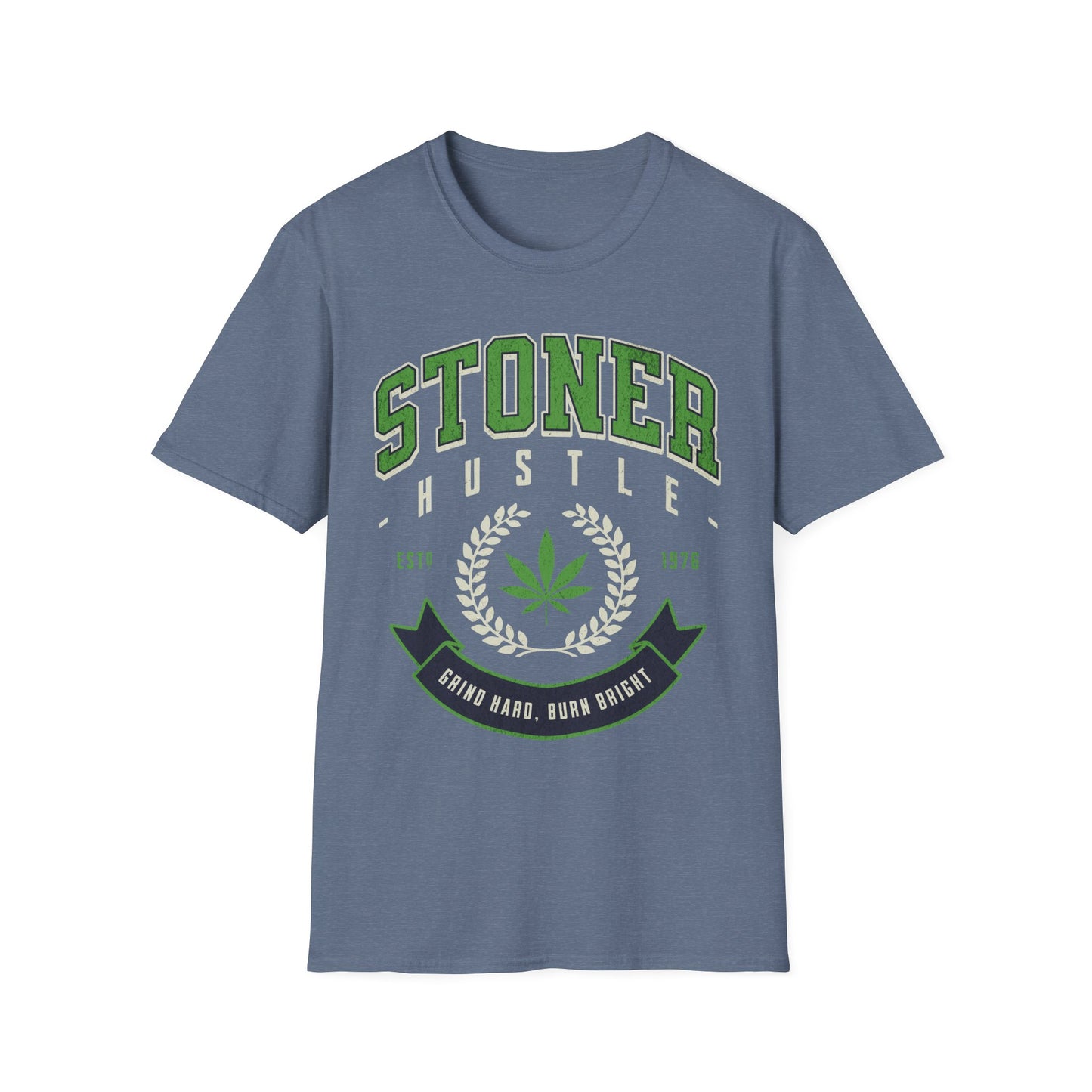 Stoner Hustle T-Shirt
