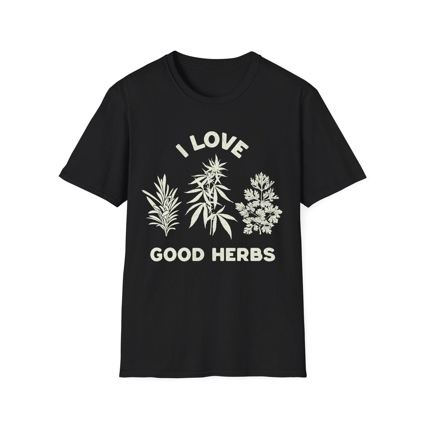 I love Good herbs T-Shirt